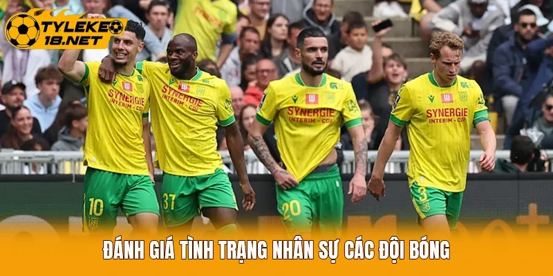Đánh giá tình trạng nhân sự các đội bóng