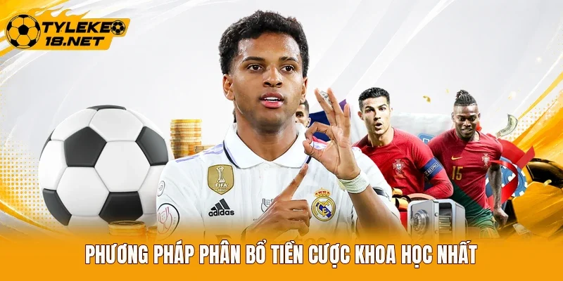 Phương pháp phân bổ tiền cược khoa học nhất